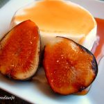 Vanilla Panna Cotta with Grand Maurnier Caramel Sauce and Bruleed Figs